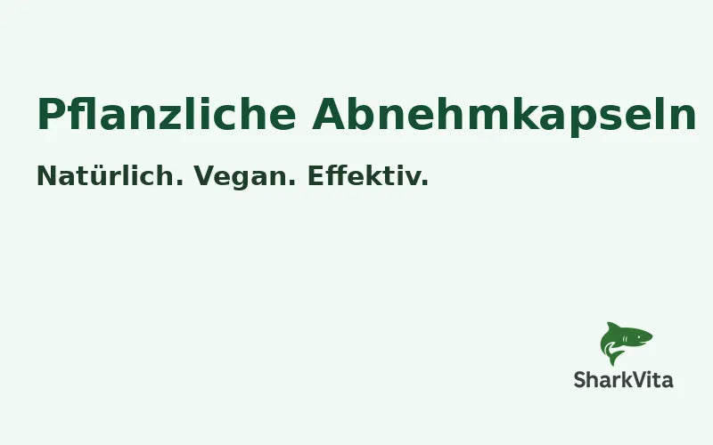 pflanzliche Abnehmkapseln
