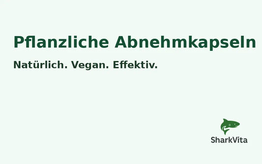 pflanzliche Abnehmkapseln